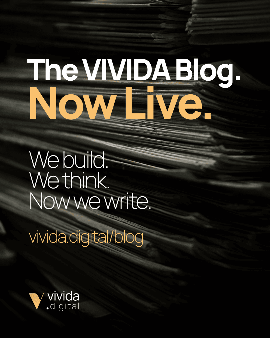We Build. We Think. Now We Write.